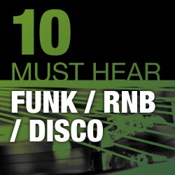 10 Must Hear Funk/R&B/Disco Tracks - Week 16