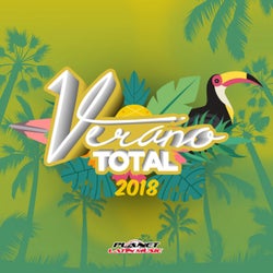 Verano Total 2018 (Reggaeton, Electro Latino, Mambo & Moombahton)