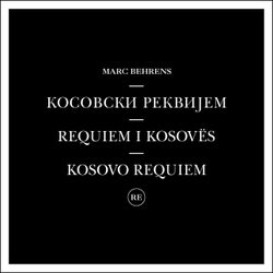 Kosovski Rekvijem - Requiem I Kosovës - Kosovo Requiem