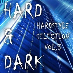 Hard & Dark Hardstyle Selection, Vol. 3