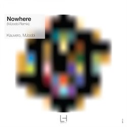 Nowhere (MJoobi Remix)