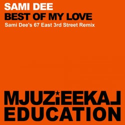 Best Of My Love (Sami Dee's 67 East 3rd Street Remix)