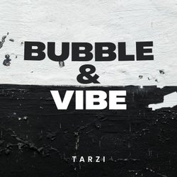 Bubble & Vibe