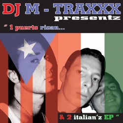 1 Puerto Rican & 2 Italian'z EP