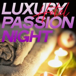 Hotel Luxury Passion Night 2020 (Selection Chillout And Lounge Music Hotel 2020)