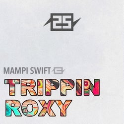 Trippin / ROXY