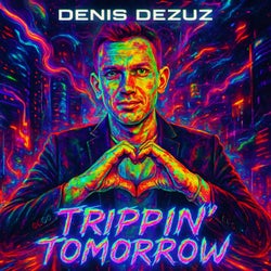 Trippin Tomorrow