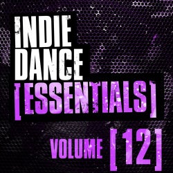 Indie Dance Essentials Vol. 12
