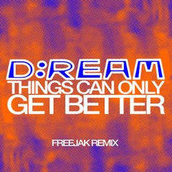 Things Can Only Get Better (Freejak Extended Remix)