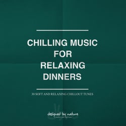 Chilling Music for Relaxing Dinners