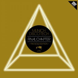 Munich Disco Tech - Final Chapter - The Gold Edition