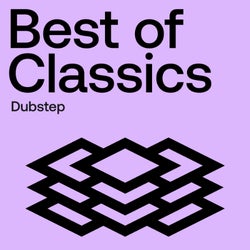 Best of Classics: Dubstep