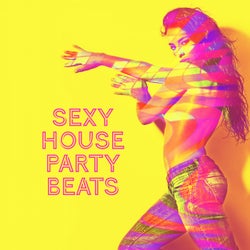 Sexy House Party Beats