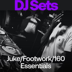 Footwork, Juke & 160 Essentials