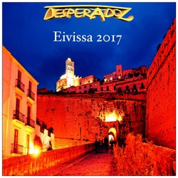 Desperadoz Eivissa 2017 (Best Selection of Clubbing House & Tech House Tracks)