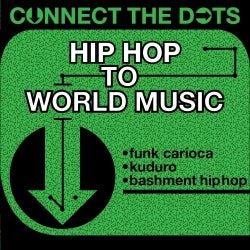 Connect the Dots - Hip Hop to World Music