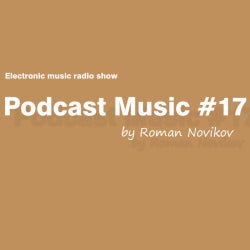 Roman Novikov's "Podcast Music #17"