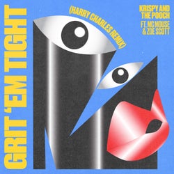 Grit 'Em Tight - Harry Charles Remix