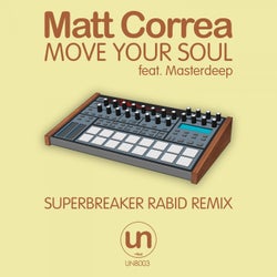 Move Your Soul (Superbreaker Rabid Remix)