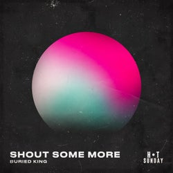 Shout Some More (Extended Mix)