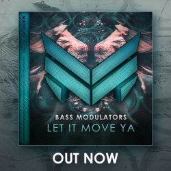 Let It Move Ya chart by Bass Modulators