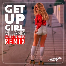 Get Up Girl (Ladies On Mars Extended Remix)
