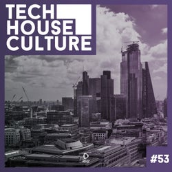 Tech House Culture #53