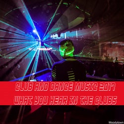 Club and Dance Music: What You Hear in the Clubs