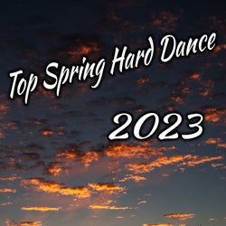 Top Spring Hard Dance 2023