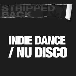 Stripped Back Tracks: Indie Dance/Nu-Disco