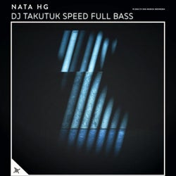 DJ Takutuk Speed Full Bass