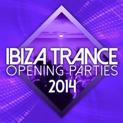 Ibiza Trance Opening Parties 2014