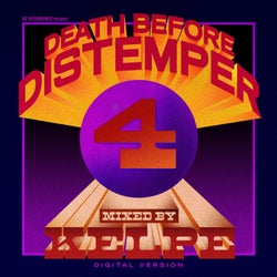 Death Before Distemper 4 (Digital Version) Mixed By Kelpe