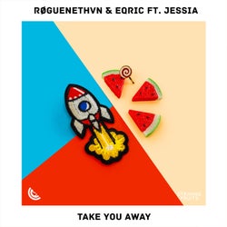 Take You Away (feat. JESSIA)