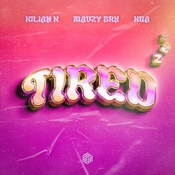 Tired (Extended Mix)