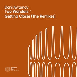 Two Wonders / Getting Closer [ The Remixes ]