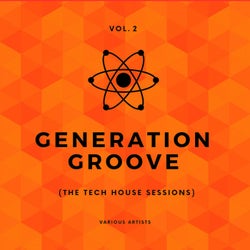 Generation Groove, Vol. 2 (The Tech House Sessions)