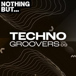 Nothing But... Techno Groovers, Vol. 09
