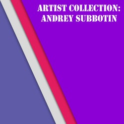 Artist Collection: Andrey Subbotin