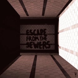 ESCAPE FROM THE SEWERS