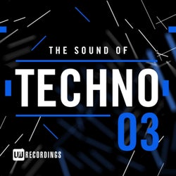 The Sound Of: Techno, Vol. 03