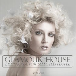 Glamour House (Deep House For Selected People)