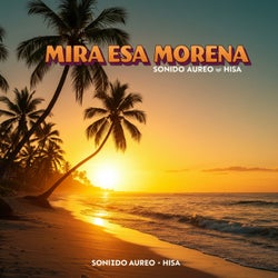 Mira Esa Morena