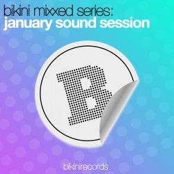 Bikini Mixxed Series: January Sound Session