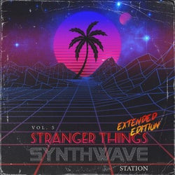 Synthwave: Stranger Things Vol. 5 (Extended Edition)