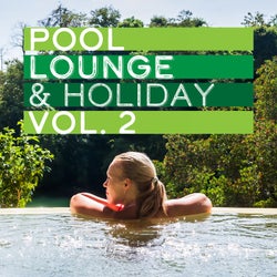 Pool, Lounge & Holiday, Vol. 2