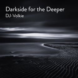 Darkside for the Deeper