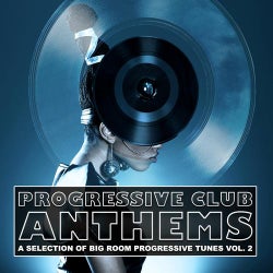 Progressive Club Anthems Vol. 2