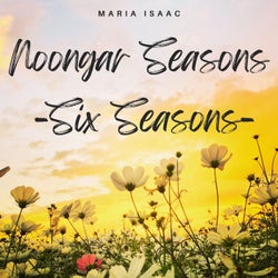 Noongar Seasons (SIX SEASONS)