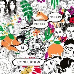 Kitsune Maison Compilation 14: The 10th Anniversary Issue (Bonus Track Version)